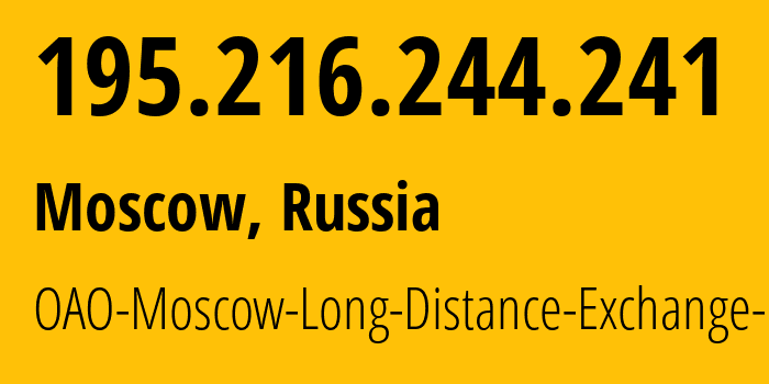 IP-адрес 195.216.244.241 (Москва, Москва, Россия) определить местоположение, координаты на карте, ISP провайдер AS47278 OAO-Moscow-Long-Distance-Exchange-No.-9 // кто провайдер айпи-адреса 195.216.244.241