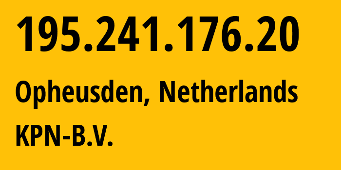 IP address 195.241.176.20 get location, coordinates on map, ISP provider AS1136 KPN-B.V. // who is provider of ip address 195.241.176.20, whose IP address