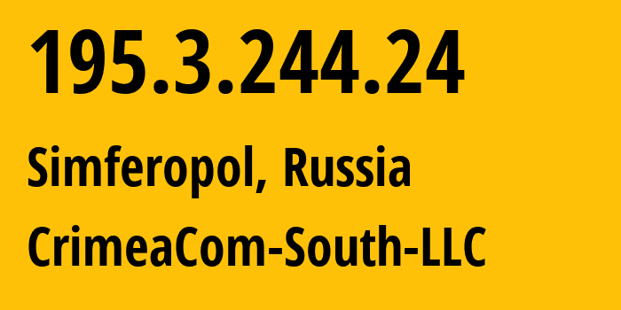 IP address 195.3.244.24 (Simferopol, Crimea, Russia) get location, coordinates on map, ISP provider AS28761 CrimeaCom-South-LLC // who is provider of ip address 195.3.244.24, whose IP address