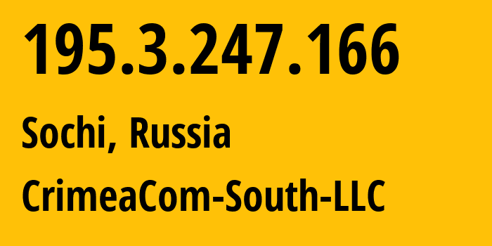 IP address 195.3.247.166 (Sochi, Krasnodar Krai, Russia) get location, coordinates on map, ISP provider AS28761 CrimeaCom-South-LLC // who is provider of ip address 195.3.247.166, whose IP address