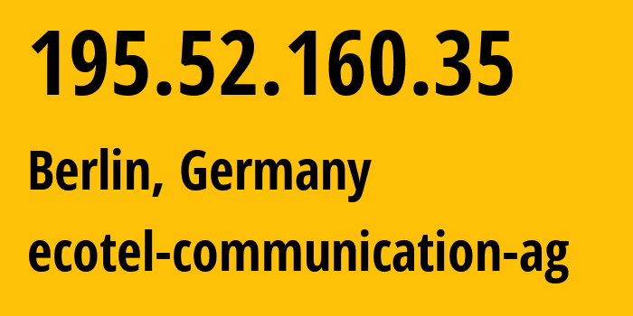 IP address 195.52.160.35 (Düsseldorf, North Rhine-Westphalia, Germany) get location, coordinates on map, ISP provider AS12312 ecotel-communication-ag // who is provider of ip address 195.52.160.35, whose IP address