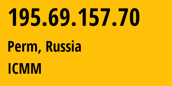 IP address 195.69.157.70 (Perm, Perm Krai, Russia) get location, coordinates on map, ISP provider AS8775 ICMM // who is provider of ip address 195.69.157.70, whose IP address