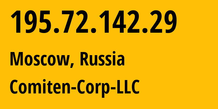 IP-адрес 195.72.142.29 (Москва, Москва, Россия) определить местоположение, координаты на карте, ISP провайдер AS60771 Comiten-Corp-LLC // кто провайдер айпи-адреса 195.72.142.29