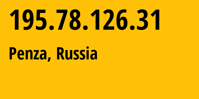 IP-адрес 195.78.126.31 (Пенза, Пензенская Область, Россия) определить местоположение, координаты на карте, ISP провайдер AS47618 Penzenskaya-Telephonnaya-company-open-joint-stock-company // кто провайдер айпи-адреса 195.78.126.31