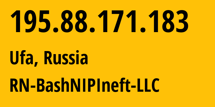 IP-адрес 195.88.171.183 (Уфа, Башкортостан, Россия) определить местоположение, координаты на карте, ISP провайдер AS52046 RN-BashNIPIneft-LLC // кто провайдер айпи-адреса 195.88.171.183