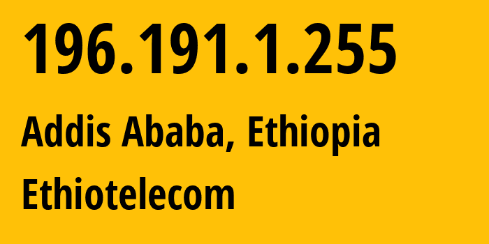 IP-адрес 196.191.1.255 (Burayu, Оромия, Эфиопия) определить местоположение, координаты на карте, ISP провайдер AS24757 Ethiotelecom // кто провайдер айпи-адреса 196.191.1.255