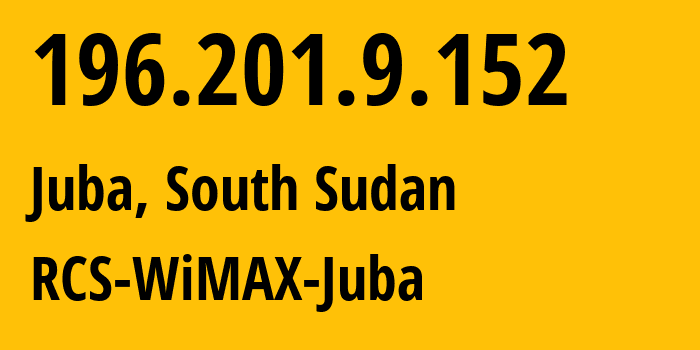 IP-адрес 196.201.9.152 (Джуба, Центральная Экваториальная провинция, Южный Судан) определить местоположение, координаты на карте, ISP провайдер AS36926 RCS-WiMAX-Juba // кто провайдер айпи-адреса 196.201.9.152