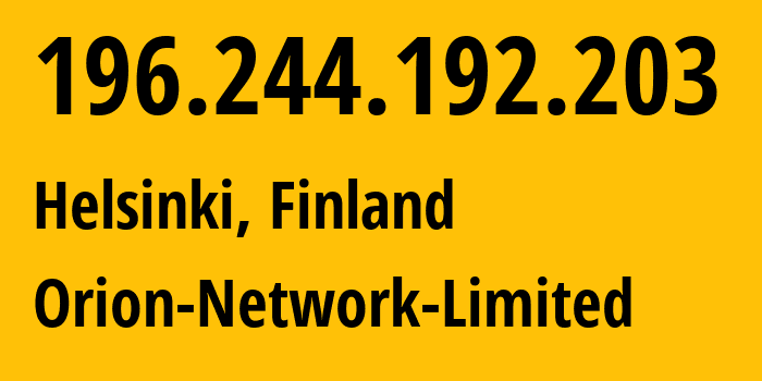 IP address 196.244.192.203 (Helsinki, Uusimaa, Finland) get location, coordinates on map, ISP provider AS58065 Orion-Network-Limited // who is provider of ip address 196.244.192.203, whose IP address