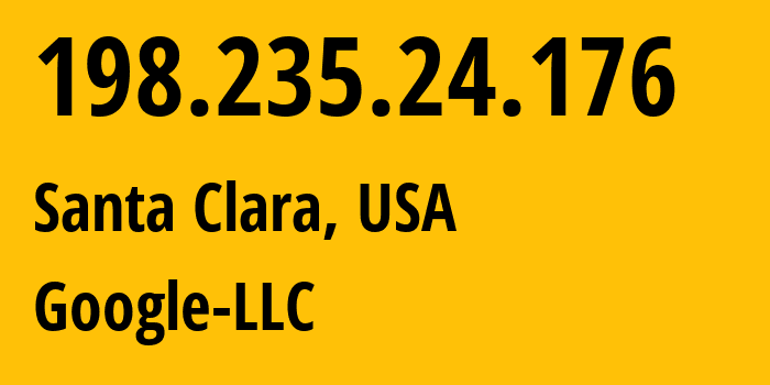 IP-адрес 198.235.24.176 (Санта-Клара, Калифорния, США) определить местоположение, координаты на карте, ISP провайдер AS396982 Google-LLC // кто провайдер айпи-адреса 198.235.24.176