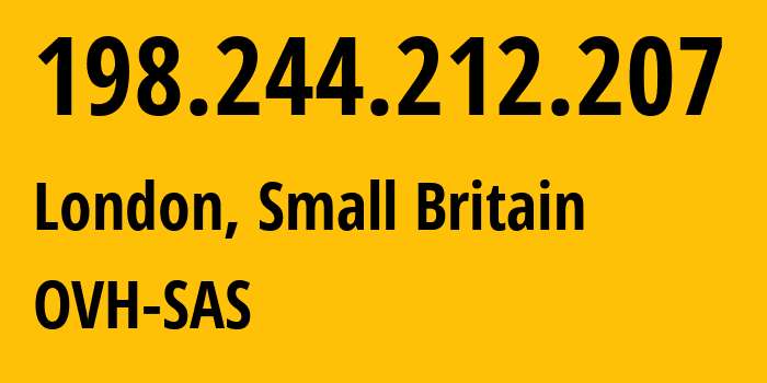 IP-адрес 198.244.212.207 (Лондон, Англия, Мелкобритания) определить местоположение, координаты на карте, ISP провайдер AS16276 OVH-SAS // кто провайдер айпи-адреса 198.244.212.207