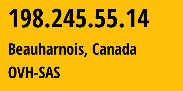 IP-адрес 198.245.55.14 (Боарнуа, Quebec, Канада) определить местоположение, координаты на карте, ISP провайдер AS16276 OVH-SAS // кто провайдер айпи-адреса 198.245.55.14