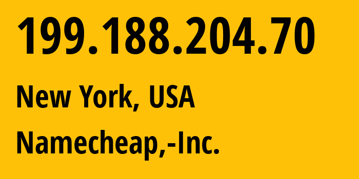 IP-адрес 199.188.204.70 (Нью-Йорк, Нью-Йорк, США) определить местоположение, координаты на карте, ISP провайдер AS22612 Namecheap,-Inc. // кто провайдер айпи-адреса 199.188.204.70