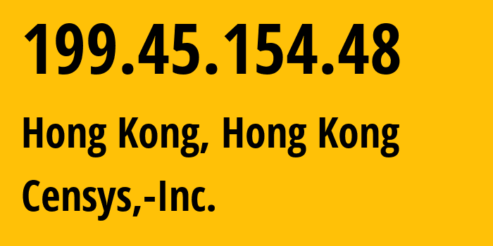 IP-адрес 199.45.154.48 (Гонконг, Kowloon, Гонконг) определить местоположение, координаты на карте, ISP провайдер AS398722 Censys,-Inc. // кто провайдер айпи-адреса 199.45.154.48