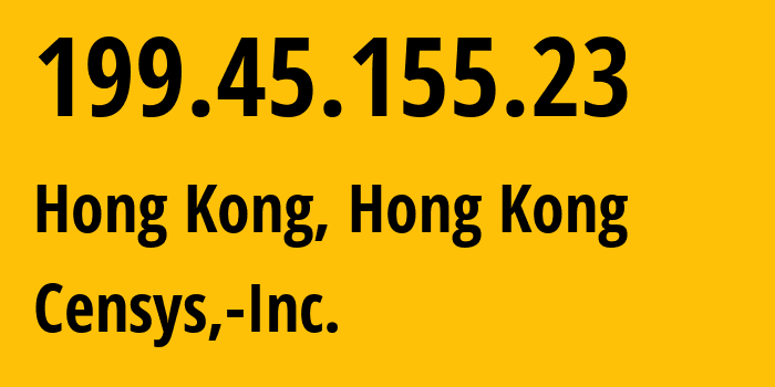 IP address 199.45.155.23 (Hong Kong, Kowloon, Hong Kong) get location, coordinates on map, ISP provider AS398722 Censys,-Inc. // who is provider of ip address 199.45.155.23, whose IP address