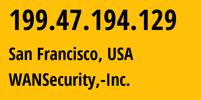 IP address 199.47.194.129 get location, coordinates on map, ISP provider AS1421 WANSecurity,-Inc. // who is provider of ip address 199.47.194.129, whose IP address