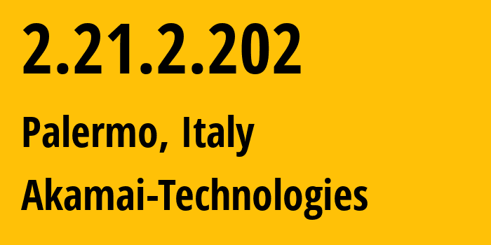 IP-адрес 2.21.2.202 (Франкфурт, Гессен, Германия) определить местоположение, координаты на карте, ISP провайдер AS6762 Akamai-Technologies // кто провайдер айпи-адреса 2.21.2.202