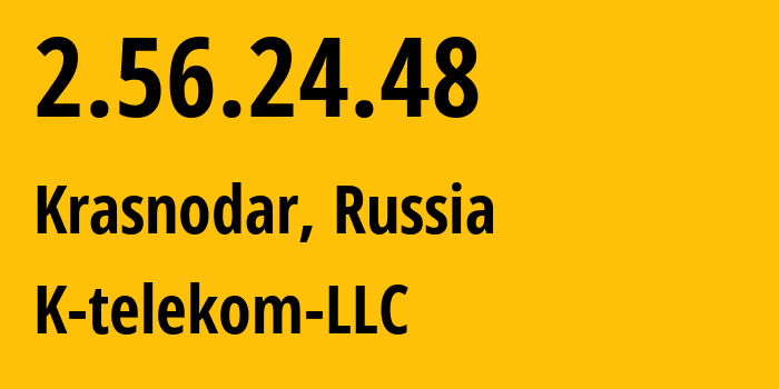 IP-адрес 2.56.24.48 (Симферополь, Республика Крым, Россия) определить местоположение, координаты на карте, ISP провайдер AS203451 K-telekom-LLC // кто провайдер айпи-адреса 2.56.24.48