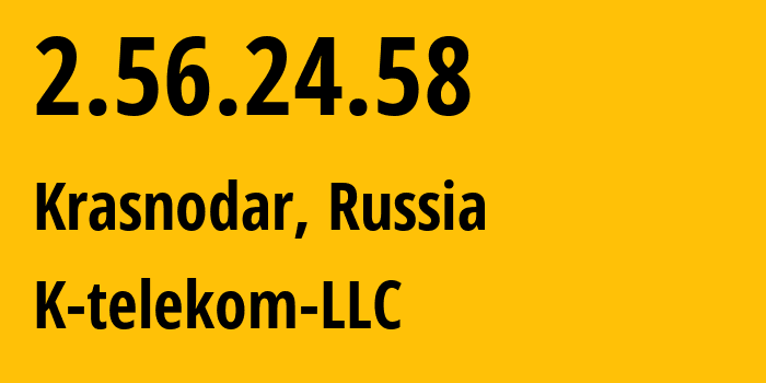 IP-адрес 2.56.24.58 (Симферополь, Республика Крым, Россия) определить местоположение, координаты на карте, ISP провайдер AS203451 K-telekom-LLC // кто провайдер айпи-адреса 2.56.24.58