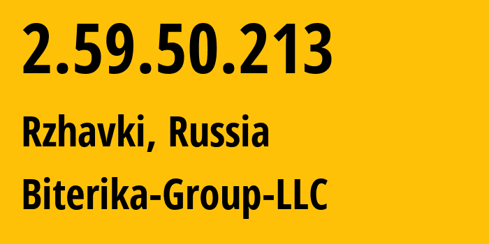 IP-адрес 2.59.50.213 (Ржавки, Московская область, Россия) определить местоположение, координаты на карте, ISP провайдер AS35048 Biterika-Group-LLC // кто провайдер айпи-адреса 2.59.50.213