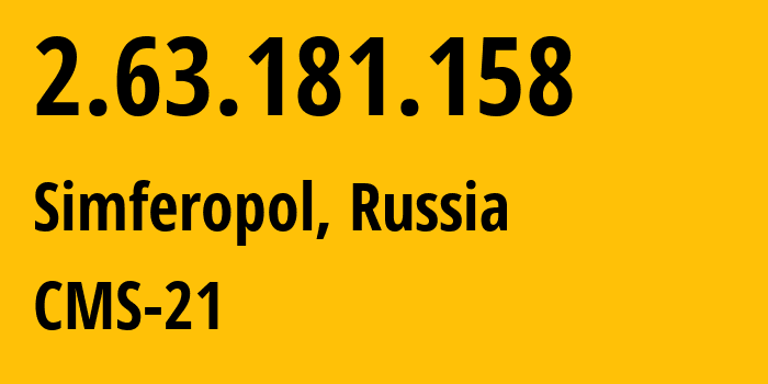 IP-адрес 2.63.181.158 (Симферополь, Республика Крым, Россия) определить местоположение, координаты на карте, ISP провайдер AS201776 CMS-21 // кто провайдер айпи-адреса 2.63.181.158