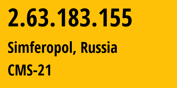 IP-адрес 2.63.183.155 (Симферополь, Республика Крым, Россия) определить местоположение, координаты на карте, ISP провайдер AS201776 CMS-21 // кто провайдер айпи-адреса 2.63.183.155