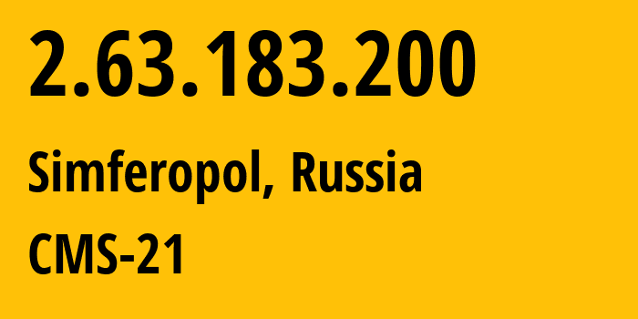IP-адрес 2.63.183.200 (Симферополь, Республика Крым, Россия) определить местоположение, координаты на карте, ISP провайдер AS201776 CMS-21 // кто провайдер айпи-адреса 2.63.183.200