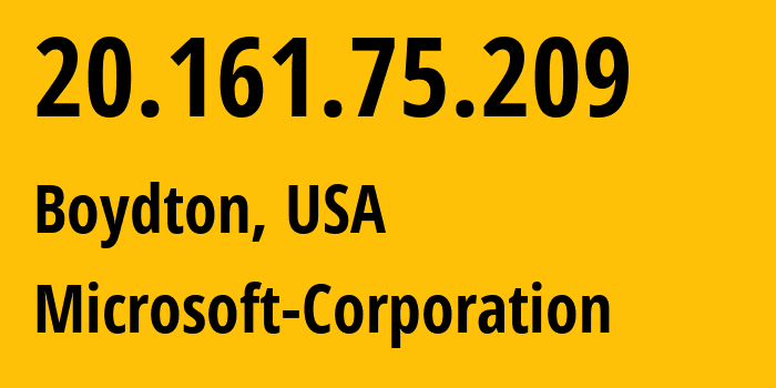 IP-адрес 20.161.75.209 (Boydton, Вирджиния, США) определить местоположение, координаты на карте, ISP провайдер AS8075 Microsoft-Corporation // кто провайдер айпи-адреса 20.161.75.209