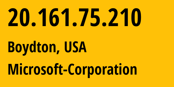 IP-адрес 20.161.75.210 (Boydton, Вирджиния, США) определить местоположение, координаты на карте, ISP провайдер AS8075 Microsoft-Corporation // кто провайдер айпи-адреса 20.161.75.210