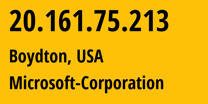 IP-адрес 20.161.75.213 (Boydton, Вирджиния, США) определить местоположение, координаты на карте, ISP провайдер AS8075 Microsoft-Corporation // кто провайдер айпи-адреса 20.161.75.213