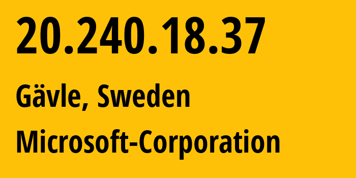 IP-адрес 20.240.18.37 (Евле, Евлеборг, Швеция) определить местоположение, координаты на карте, ISP провайдер AS8075 Microsoft-Corporation // кто провайдер айпи-адреса 20.240.18.37