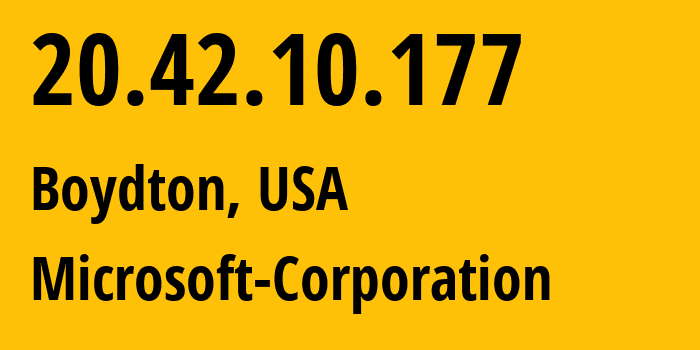 IP address 20.42.10.177 (Boydton, Virginia, USA) get location, coordinates on map, ISP provider AS8075 Microsoft-Corporation // who is provider of ip address 20.42.10.177, whose IP address