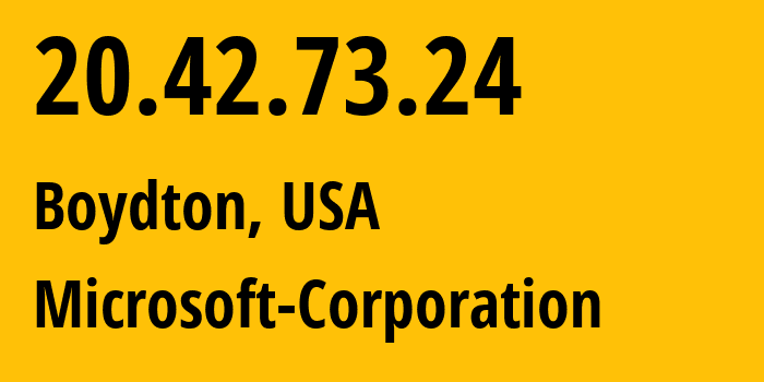 IP address 20.42.73.24 (Boydton, Virginia, USA) get location, coordinates on map, ISP provider AS8075 Microsoft-Corporation // who is provider of ip address 20.42.73.24, whose IP address