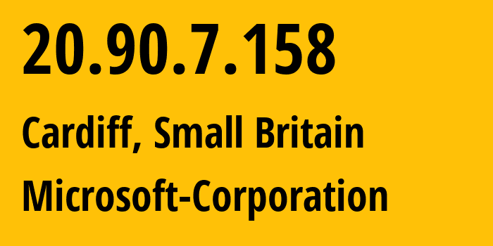 IP-адрес 20.90.7.158 (Кардифф, Уэльс, Мелкобритания) определить местоположение, координаты на карте, ISP провайдер AS8075 Microsoft-Corporation // кто провайдер айпи-адреса 20.90.7.158