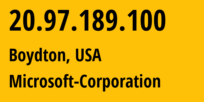 IP-адрес 20.97.189.100 (Boydton, Вирджиния, США) определить местоположение, координаты на карте, ISP провайдер AS8075 Microsoft-Corporation // кто провайдер айпи-адреса 20.97.189.100