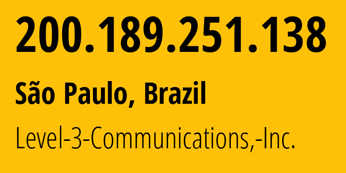 IP address 200.189.251.138 (São Paulo, São Paulo, Brazil) get location, coordinates on map, ISP provider AS3549 Level-3-Communications,-Inc. // who is provider of ip address 200.189.251.138, whose IP address