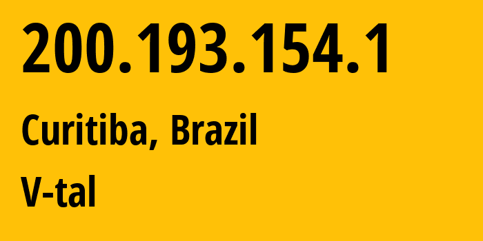 IP address 200.193.154.1 (Curitiba, Paraná, Brazil) get location, coordinates on map, ISP provider AS8167 V-tal // who is provider of ip address 200.193.154.1, whose IP address