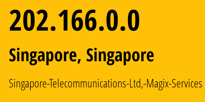 IP-адрес 202.166.0.0 (Сингапур, South East, Сингапур) определить местоположение, координаты на карте, ISP провайдер AS9506 Singapore-Telecommunications-Ltd,-Magix-Services // кто провайдер айпи-адреса 202.166.0.0