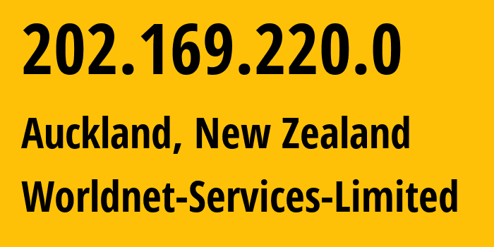 IP address 202.169.220.0 (Auckland, Auckland, New Zealand) get location, coordinates on map, ISP provider AS18199 Worldnet-Services-Limited // who is provider of ip address 202.169.220.0, whose IP address