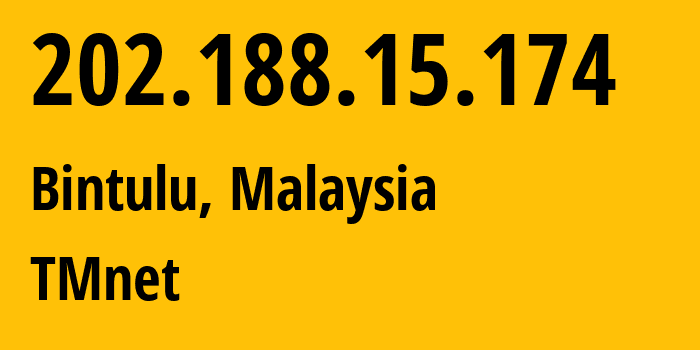 IP address 202.188.15.174 (Bintulu, Sarawak, Malaysia) get location, coordinates on map, ISP provider AS4788 TMnet // who is provider of ip address 202.188.15.174, whose IP address