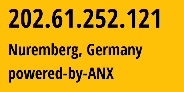 IP-адрес 202.61.252.121 (Нюрнберг, Бавария, Германия) определить местоположение, координаты на карте, ISP провайдер AS197540 powered-by-ANX // кто провайдер айпи-адреса 202.61.252.121