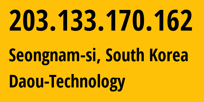 IP-адрес 203.133.170.162 (Seongnam-si, Gyeonggi-do, Южная Корея) определить местоположение, координаты на карте, ISP провайдер AS9764 Daou-Technology // кто провайдер айпи-адреса 203.133.170.162