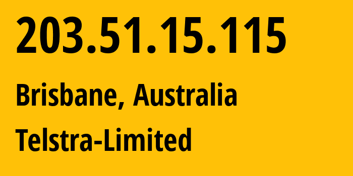 IP-адрес 203.51.15.115 (Брисбен, Квинсленд, Австралия) определить местоположение, координаты на карте, ISP провайдер AS1221 Telstra-Limited // кто провайдер айпи-адреса 203.51.15.115