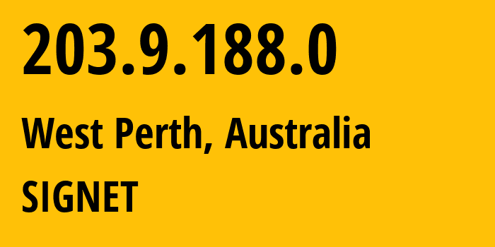 IP address 203.9.188.0 (West Perth, Western Australia, Australia) get location, coordinates on map, ISP provider AS SIGNET // who is provider of ip address 203.9.188.0, whose IP address