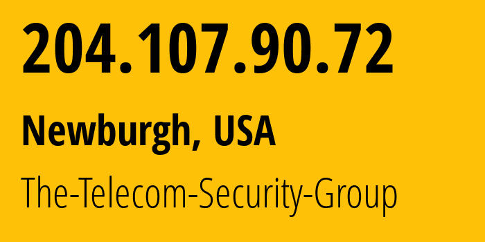IP-адрес 204.107.90.72 (Ньюберг, Нью-Йорк, США) определить местоположение, координаты на карте, ISP провайдер AS20473 The-Telecom-Security-Group // кто провайдер айпи-адреса 204.107.90.72