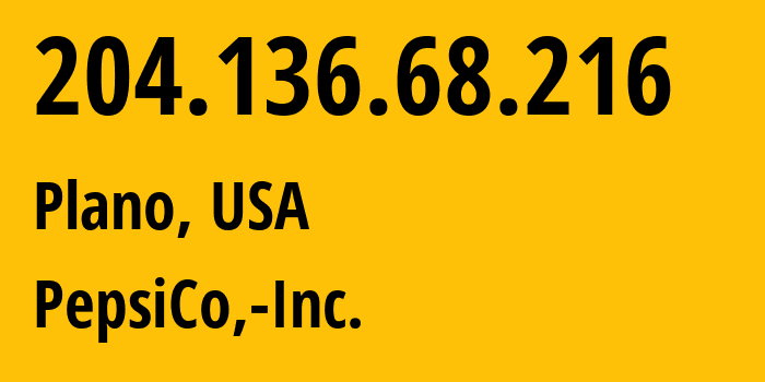 IP address 204.136.68.216 (Plano, Texas, USA) get location, coordinates on map, ISP provider AS22460 PepsiCo,-Inc. // who is provider of ip address 204.136.68.216, whose IP address