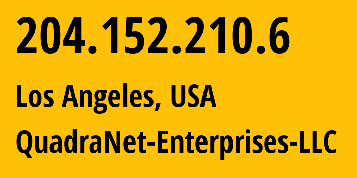 IP-адрес 204.152.210.6 (Лос-Анджелес, Калифорния, США) определить местоположение, координаты на карте, ISP провайдер AS8100 QuadraNet-Enterprises-LLC // кто провайдер айпи-адреса 204.152.210.6