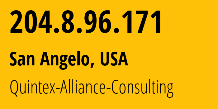 IP address 204.8.96.171 (San Angelo, Texas, USA) get location, coordinates on map, ISP provider AS62744 Quintex-Alliance-Consulting // who is provider of ip address 204.8.96.171, whose IP address
