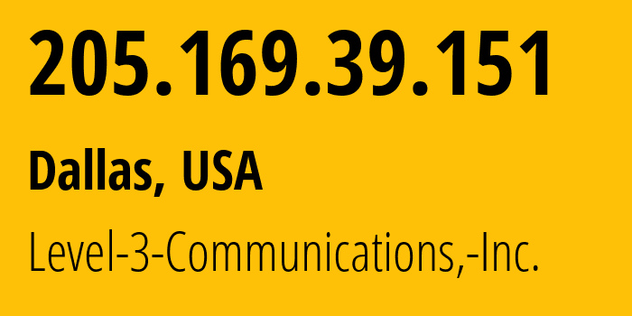 IP-адрес 205.169.39.151 (Даллас, Техас, США) определить местоположение, координаты на карте, ISP провайдер AS3356 Level-3-Communications,-Inc. // кто провайдер айпи-адреса 205.169.39.151