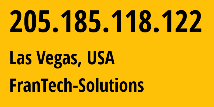 IP-адрес 205.185.118.122 (Лас-Вегас, Невада, США) определить местоположение, координаты на карте, ISP провайдер AS53667 FranTech-Solutions // кто провайдер айпи-адреса 205.185.118.122