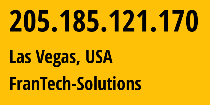 IP-адрес 205.185.121.170 (Лас-Вегас, Невада, США) определить местоположение, координаты на карте, ISP провайдер AS53667 FranTech-Solutions // кто провайдер айпи-адреса 205.185.121.170